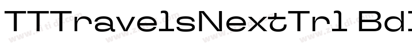 TTTravelsNextTrl BdI字体转换 TTTravelsNextTrl BdI字体转换
